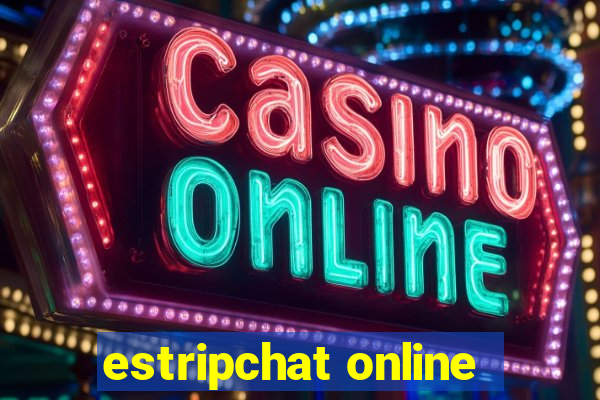 estripchat online